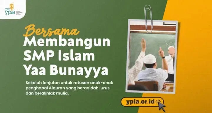 Bersama Membangun SMP Islam Yaa Bunayya